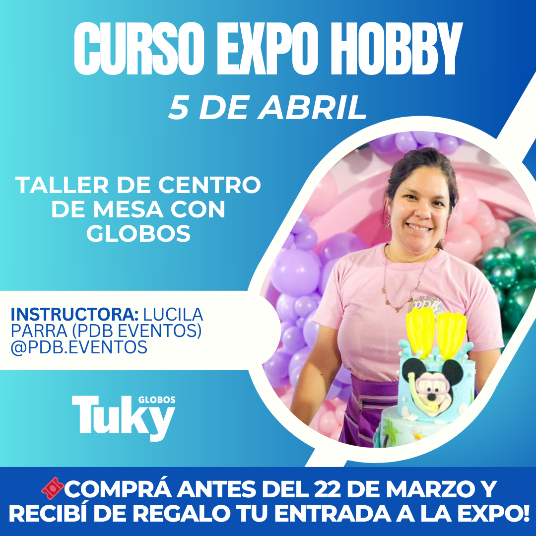 Expo Hobby La Rural 5 de Abril Taller Centro de Mesa con Globos